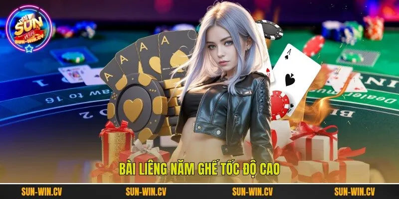 Bài Liêng năm ghế tốc độ cao