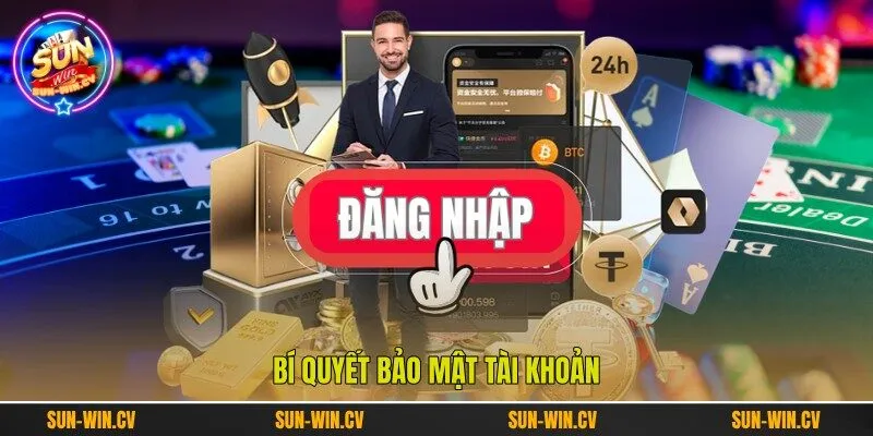 Bí quyết bảo mật tài khoản
