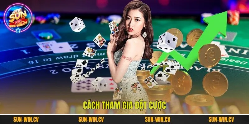 Cách tham gia đặt cược