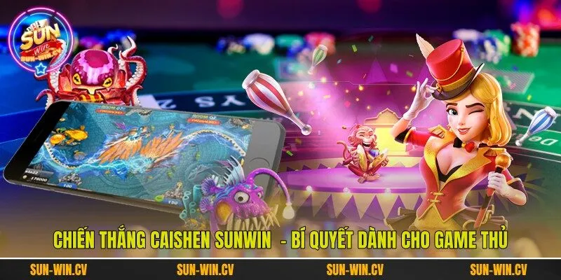 Chiến Thắng Caishen Sunwin  - Bí Quyết Dành Cho Game Thủ