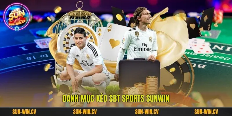 Danh mục kèo SBT Sports Sunwin