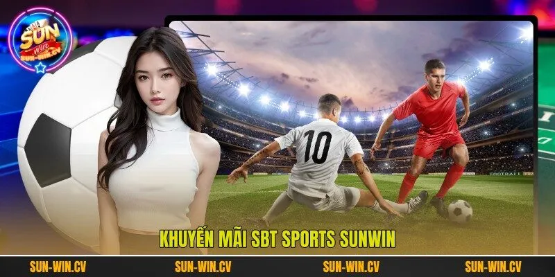Khuyến mãi SBT Sports Sunwin