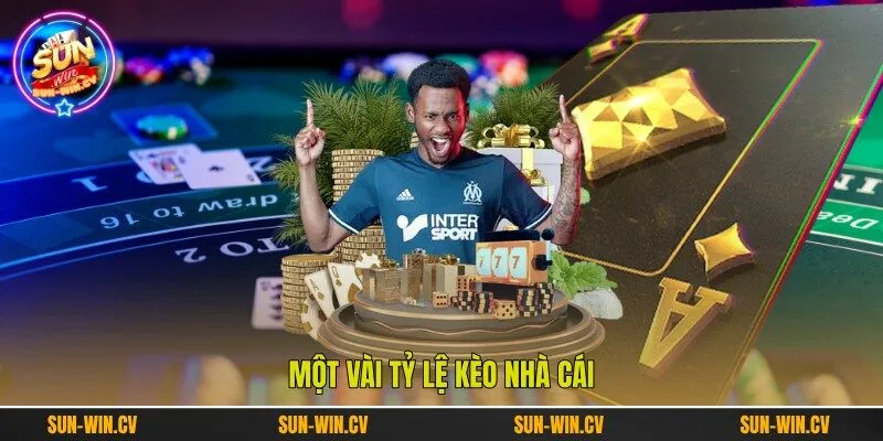 Một vài tỷ lệ kèo nhà cái